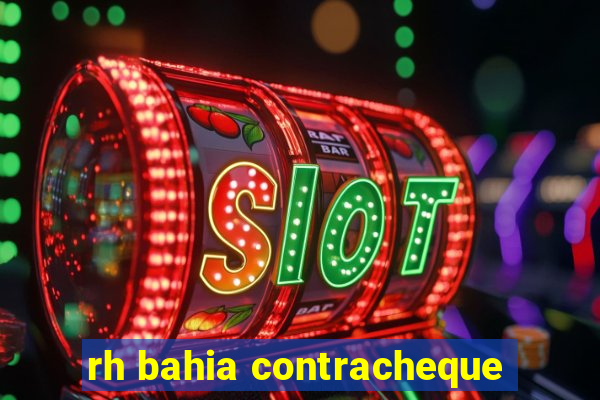 rh bahia contracheque